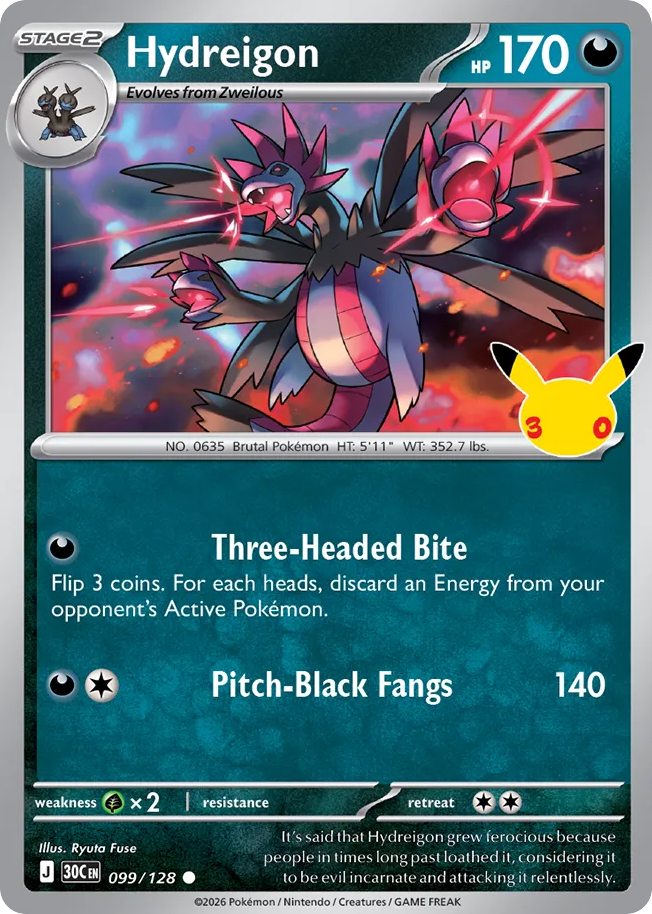 Hydreigon (30C 099) – 30th Celebration – Normal